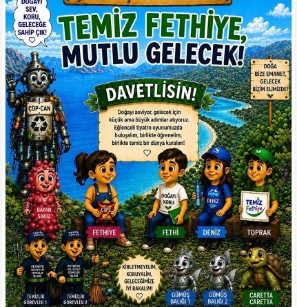 Çevre Bilinci Sahneye Taşınıyor: Çocuklardan “Temiz Fethiye” Oyunu